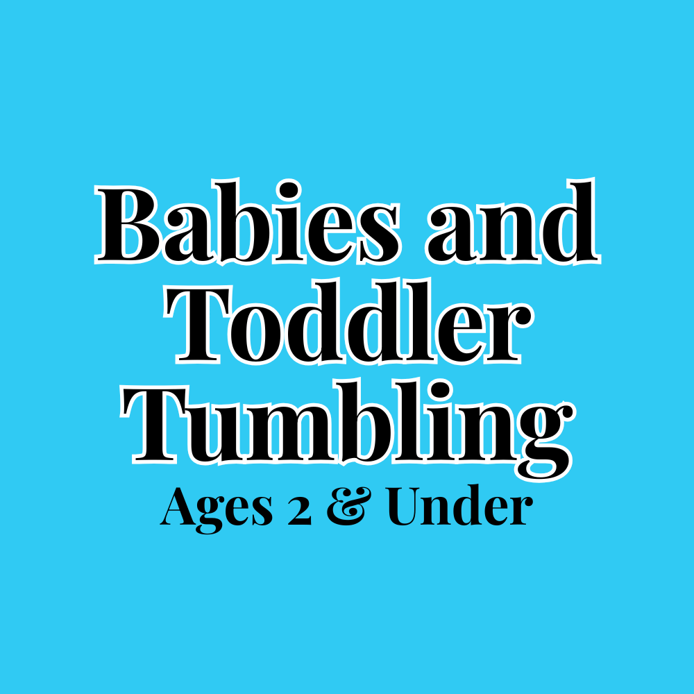 Babies and Toddler Tumbling, Ages 2 & Under